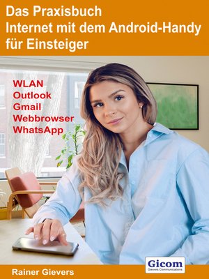 cover image of Das Praxisbuch Internet mit dem Android-Handy--Anleitung für Einsteiger